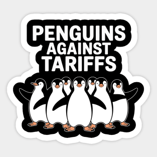 Funny-Penguins-Against-Tariffs-Sarcastic-Saying-Meme Sticker